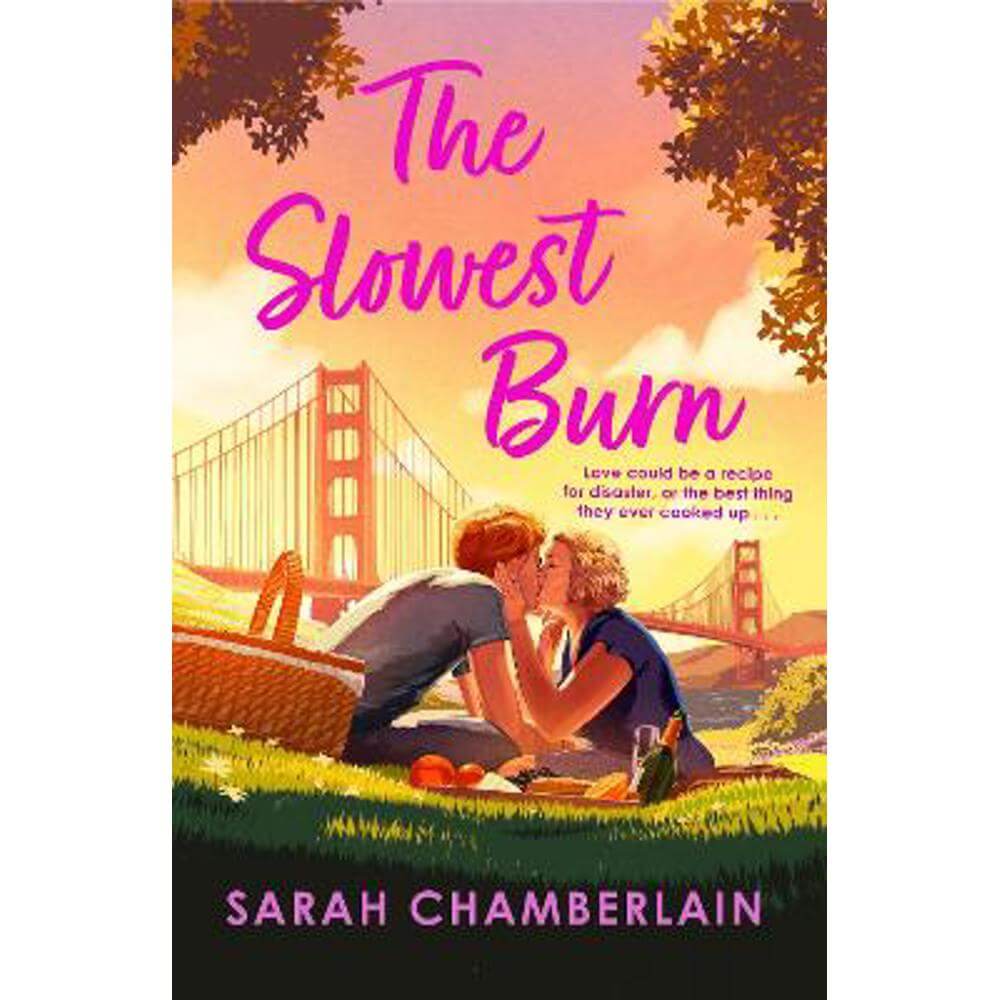 The Slowest Burn: an enemies-to-lovers romance for fans of Emily Henry (Paperback) - Sarah Chamberlain